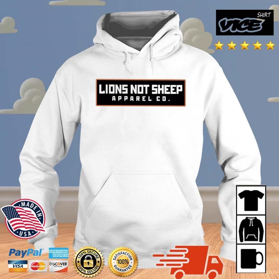 Lions Not Sheep Apparel Co Shirt Hoodie.jpg