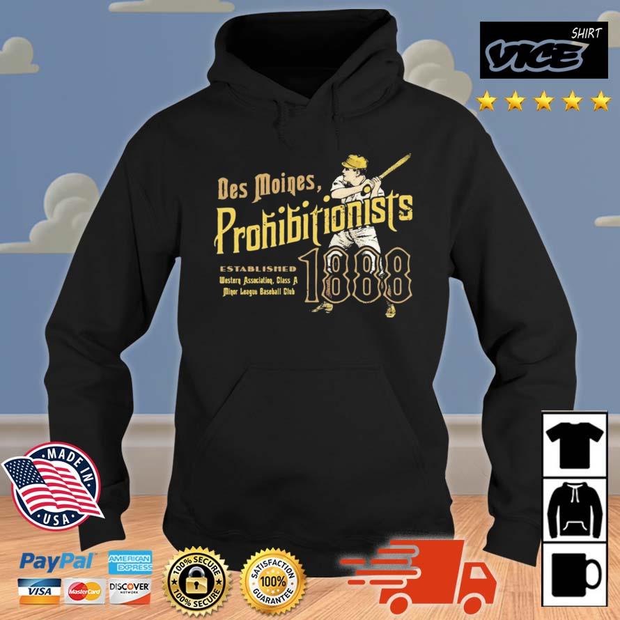 Des Moines Prohibitionists Iowa Vintage Defunct Baseball Teams Shirt Hoodie