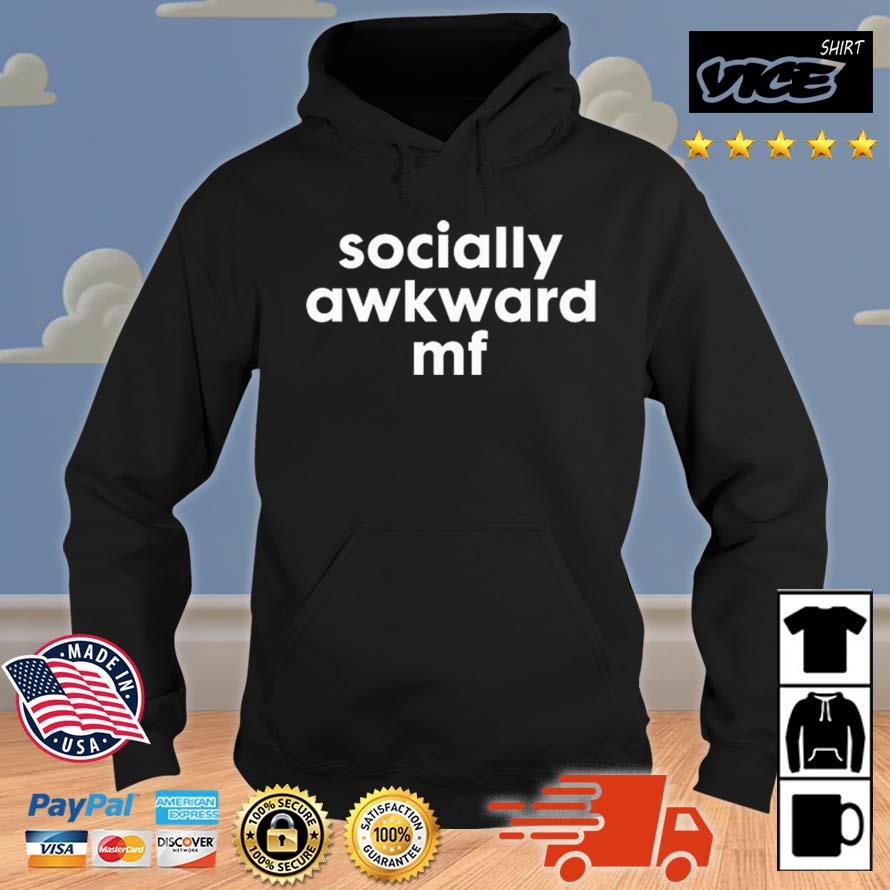 Isaac Anderson Socially Awkward Mf Shirt Hoodie