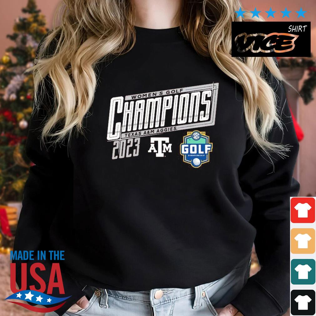 NCAA Store Texas A&M Aggies 2023 Sec Women’s Golf Champions Shirt Sweater Woman