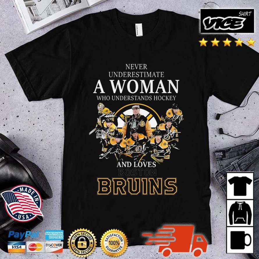 Never Underestimate A Woman Who Understands Hockey And Loves Boston Bruins Players Signatures shirt