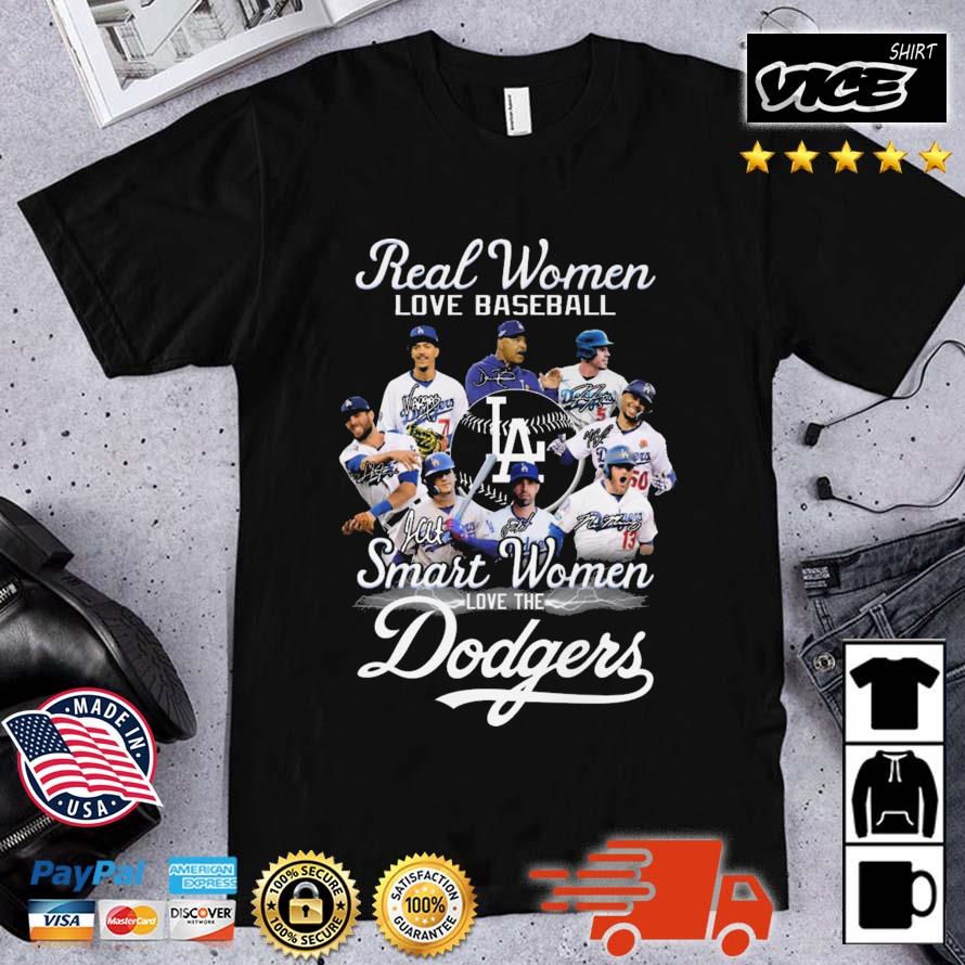 Real Women Love Basketball Smart Women Love The Los Angeles Dodgers Signatures shirt