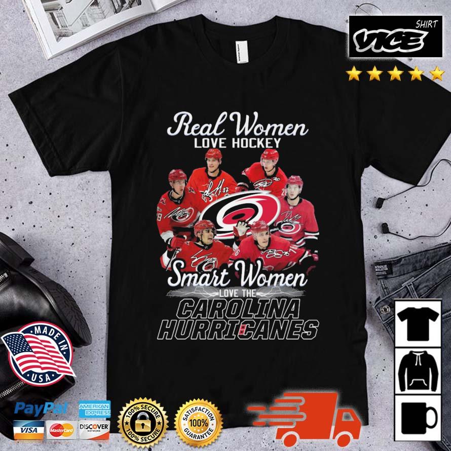 Real Women Love Hockey Smart Women Love The Carolina Hurricanes Signatures shirt