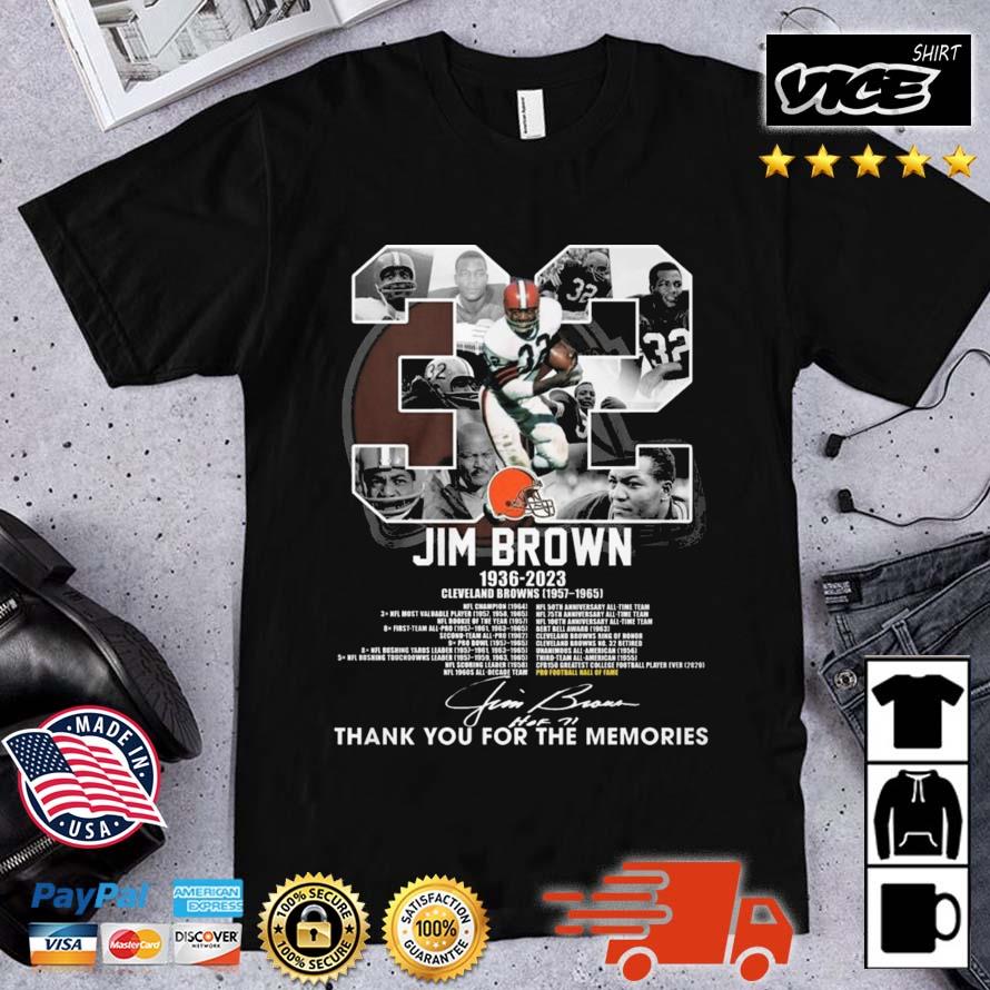 #32 Jim Brown 1936 – 2023 Thank You For The Memories Signatures Shirt