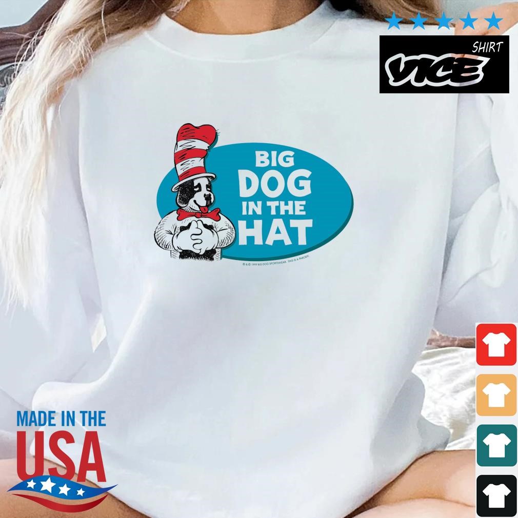 Big Dog In The Hat 2023 Shirt