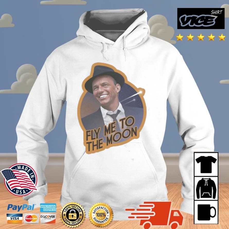 Frank Sinatra Fly Me To The Moon Vintage Shirt Hoodie.jpg