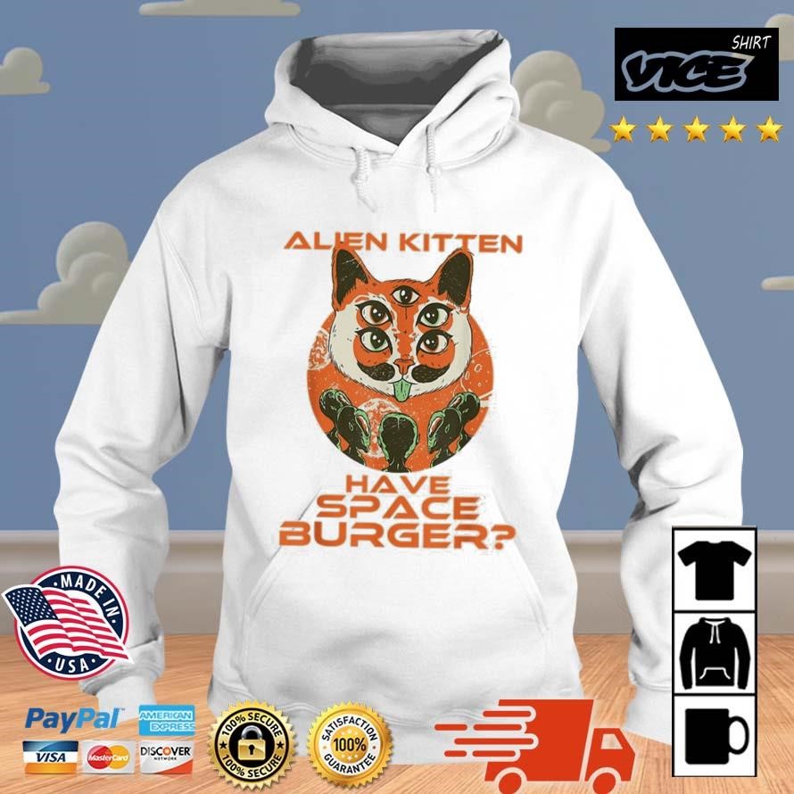 Have Space Burger Funny Ufo Alien Shirt Hoodie.jpg
