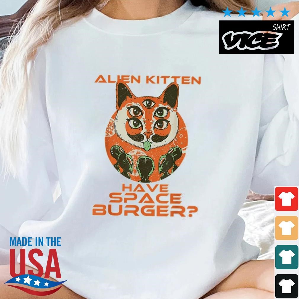 Have Space Burger Funny Ufo Alien Shirt