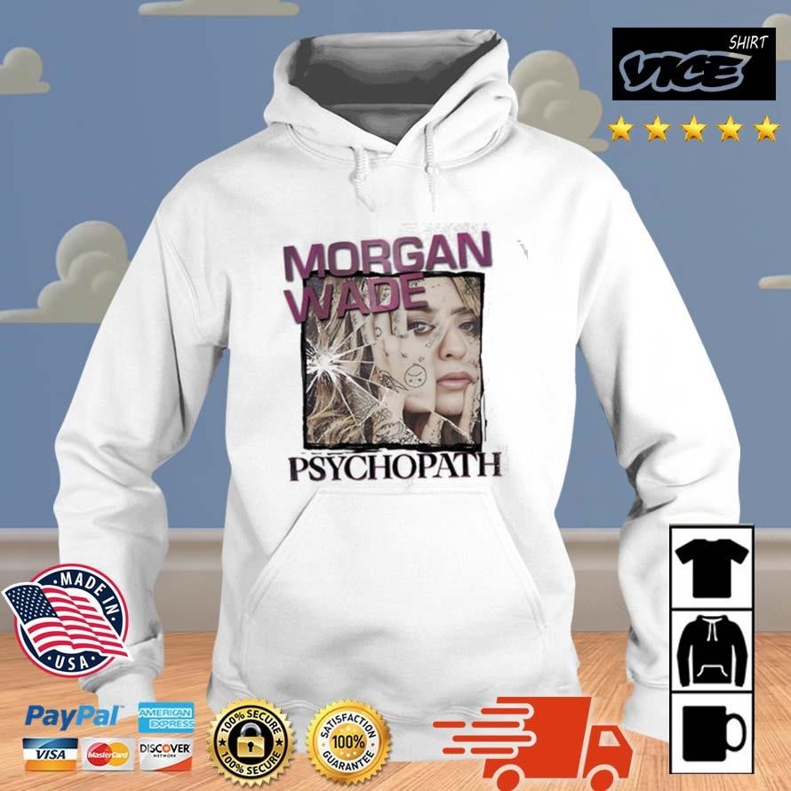 Morgan Wade Psychopath Shirt Hoodie.jpg