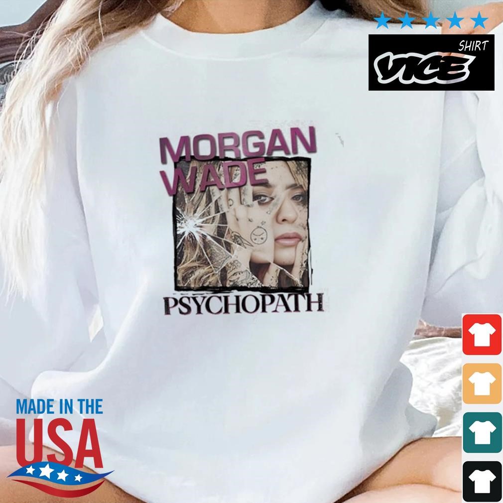 Morgan Wade Psychopath Shirt