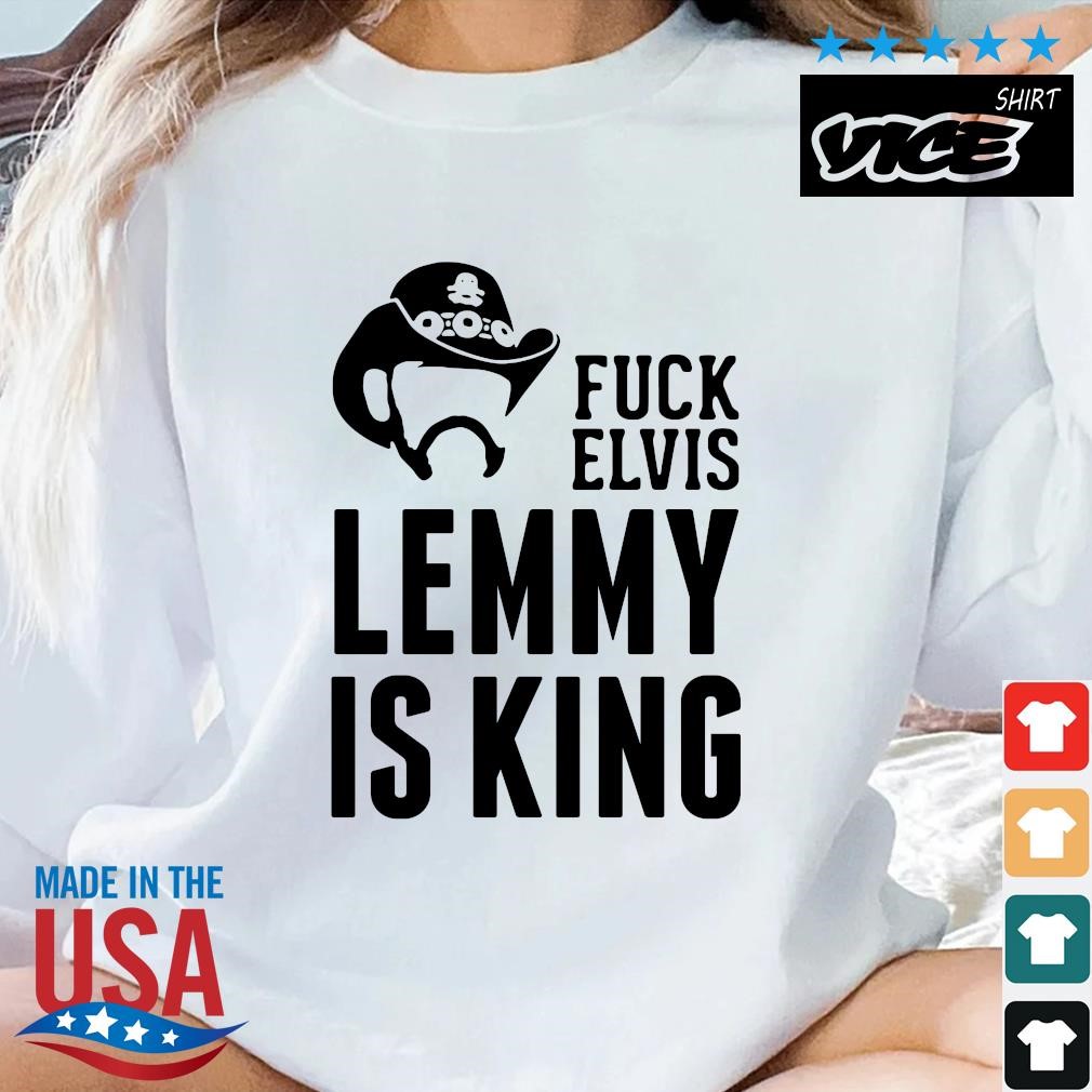 Premium Fuck Elvis Lemmy Is The King 2023 Shirt