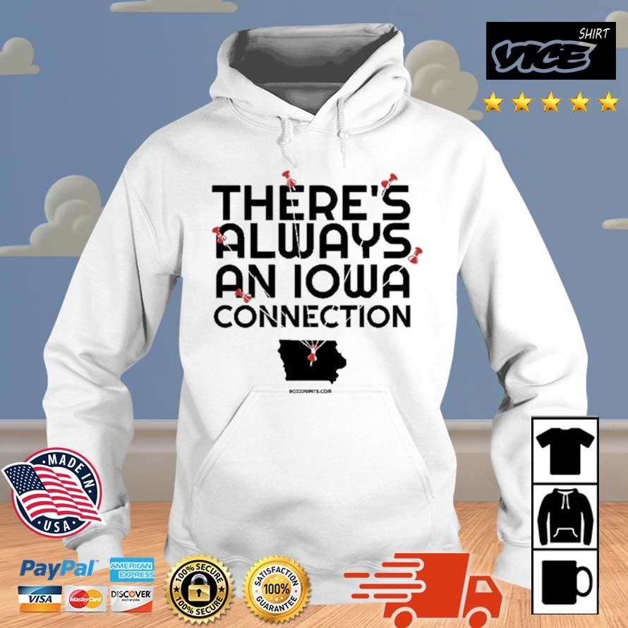 Ty Rushing There's Always An Iowa Connection Shirt Hoodie.jpg