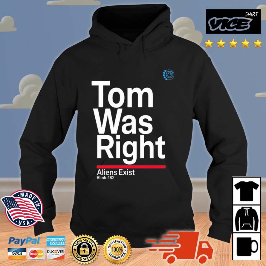 Blink-182 Tom Was Right Aliens Exist Shirt Hoodie