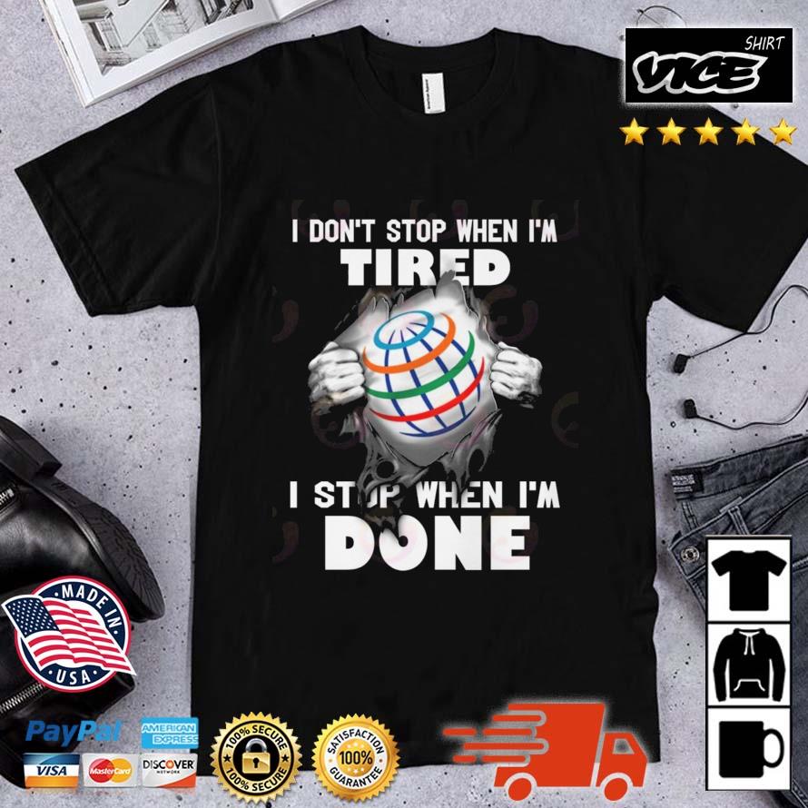 Blood Inside I Don't Stop When I'm Tired I Stop When I'm Done Shirt