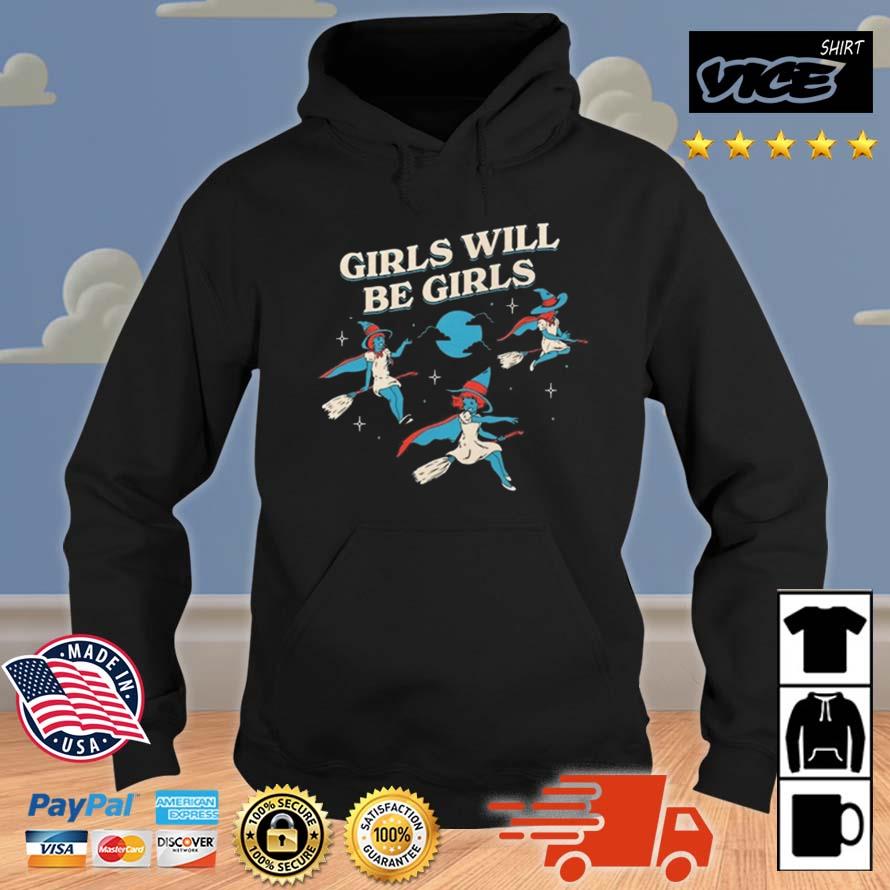 Boredwalk Girls Will Be Girls Witch Shirt Hoodie