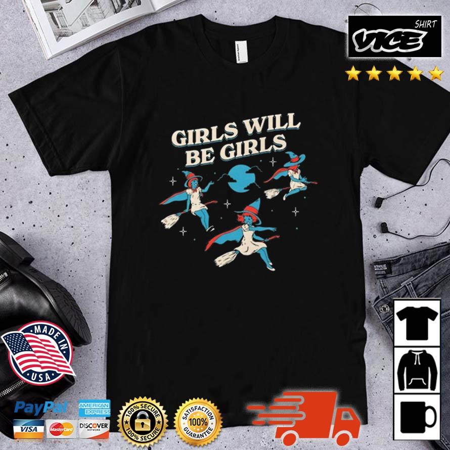 Boredwalk Girls Will Be Girls Witch Shirt