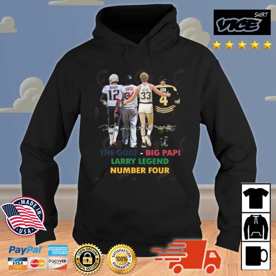 Brady And Ortiz And Bird And Orr The Goat Big Papi Larry Legend Number Four Signatures Shirt Hoodie