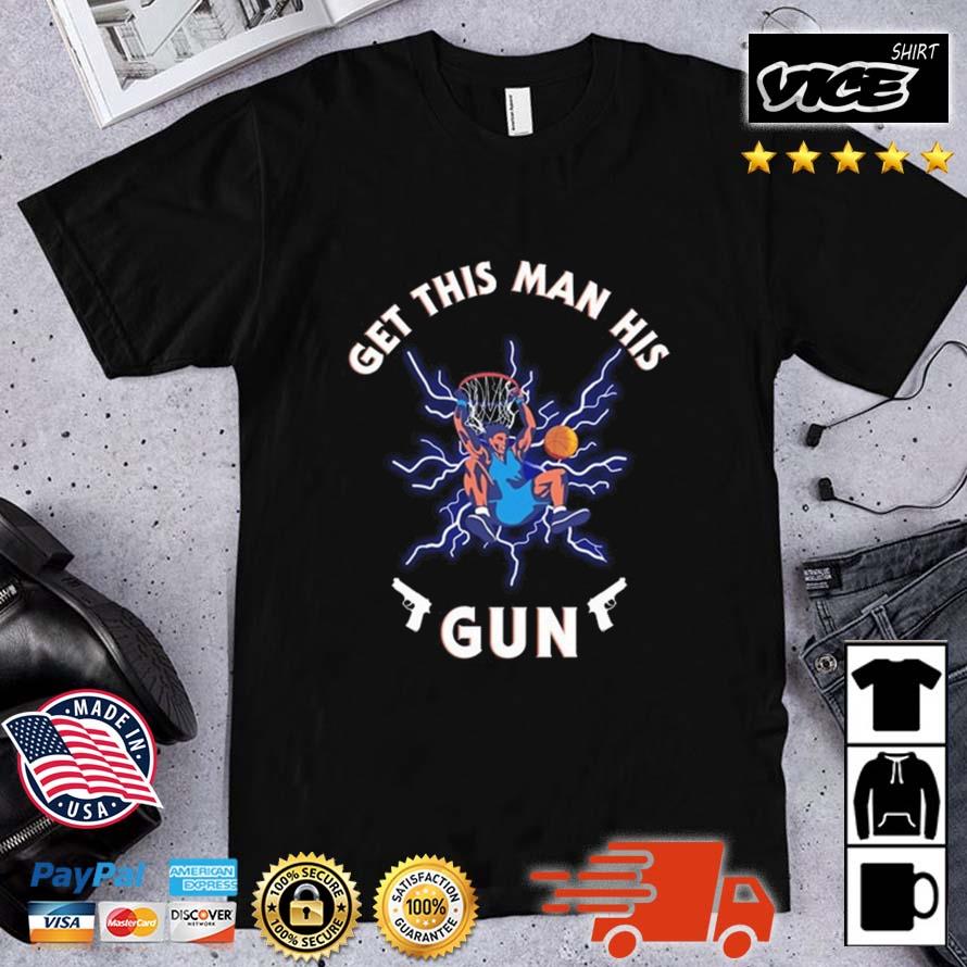 Cool Ts Get This Man His Gun Shirt