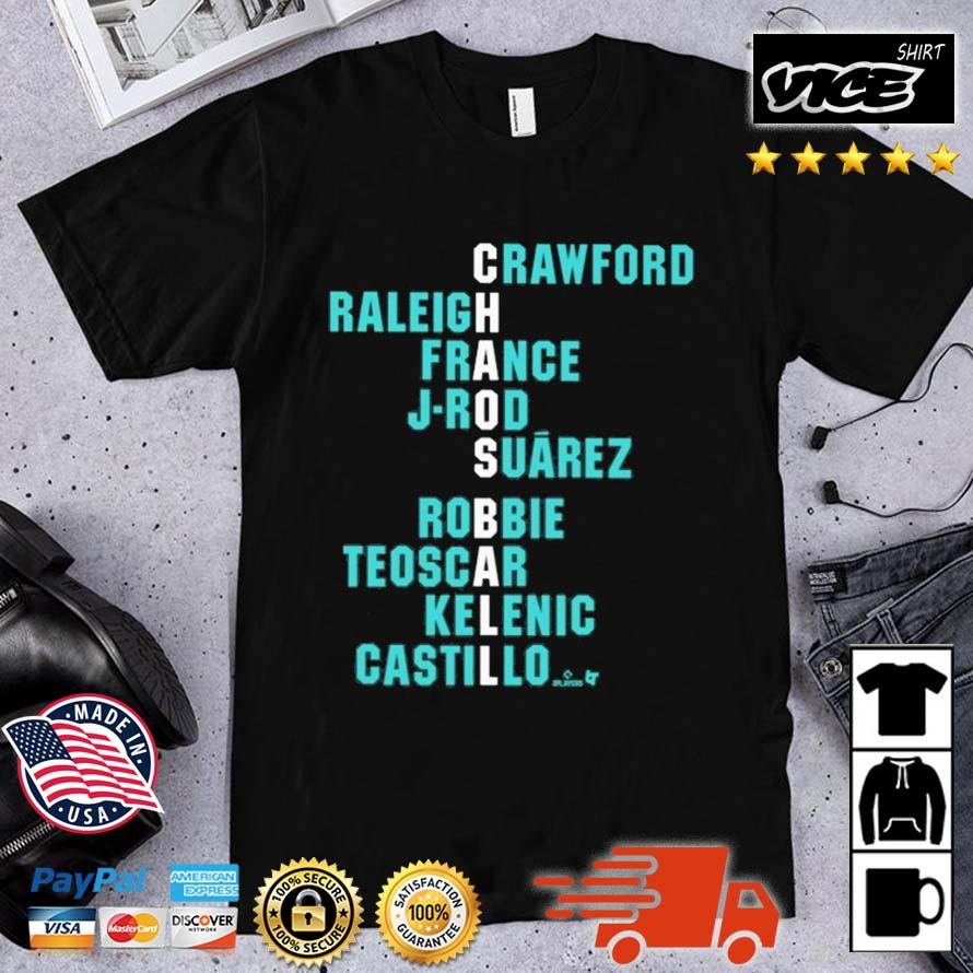 Crawford Raleigh France J-Rod Suarez Robbie Teoscar Kelenic Castillo Shirt