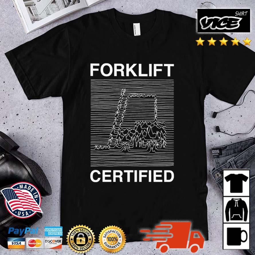 Forklift Certified Divison Shirt