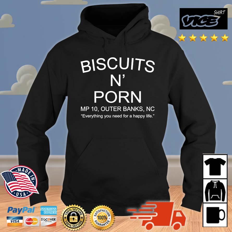 Funny Biscuits N Porn MP 10 Outer Banks Nc Shirt Hoodie