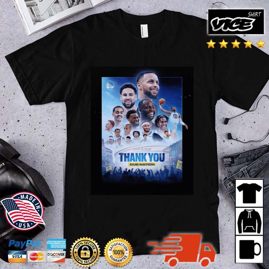 Golden State Warriors THank You Dub Nation 2023 Shirt
