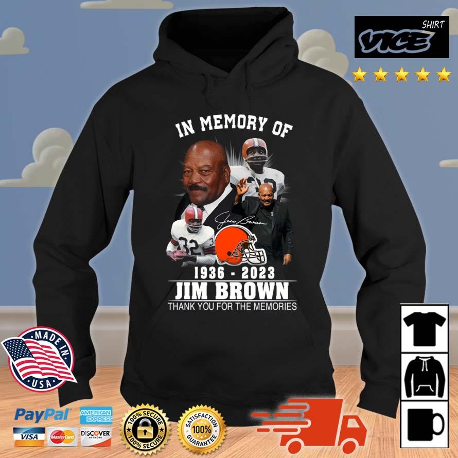 In Memory Of 1936 – 2023 Jim Brown Thank You For The Memories Signatures Shirt Hoodie