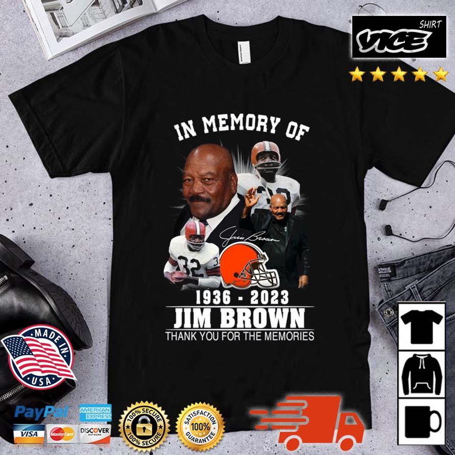 In Memory Of 1936 – 2023 Jim Brown Thank You For The Memories Signatures Shirt