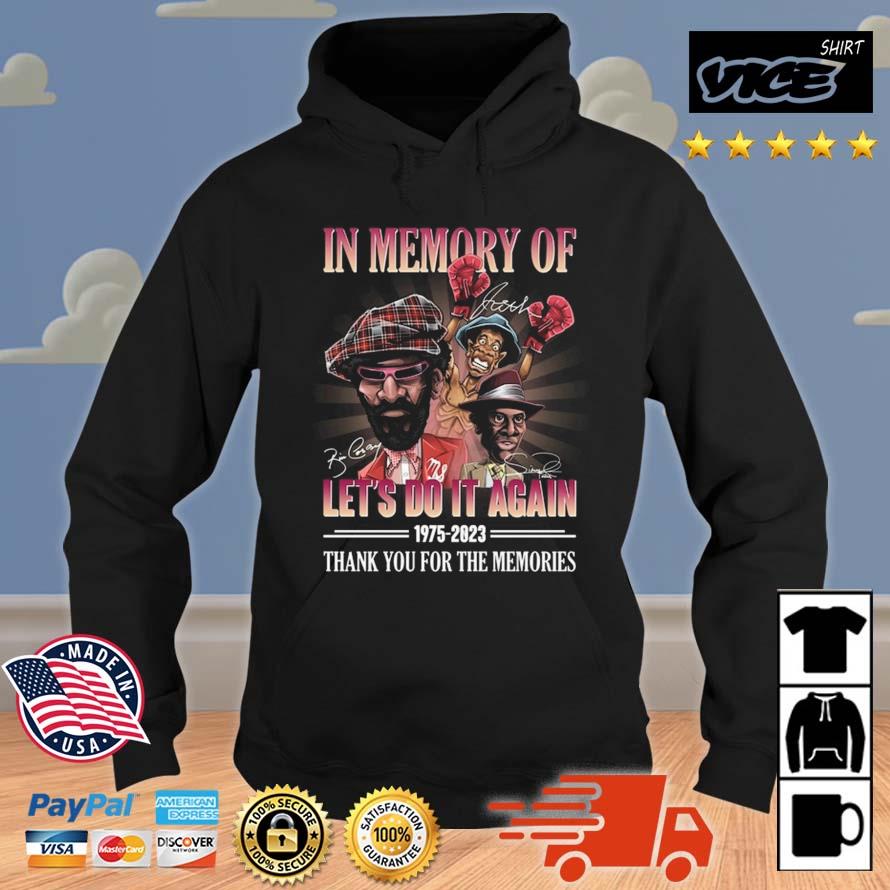 In Memory Of Let's Do It Again Movies 1975 – 2023 Thank You For The Memories Signatures Shirt Hoodie