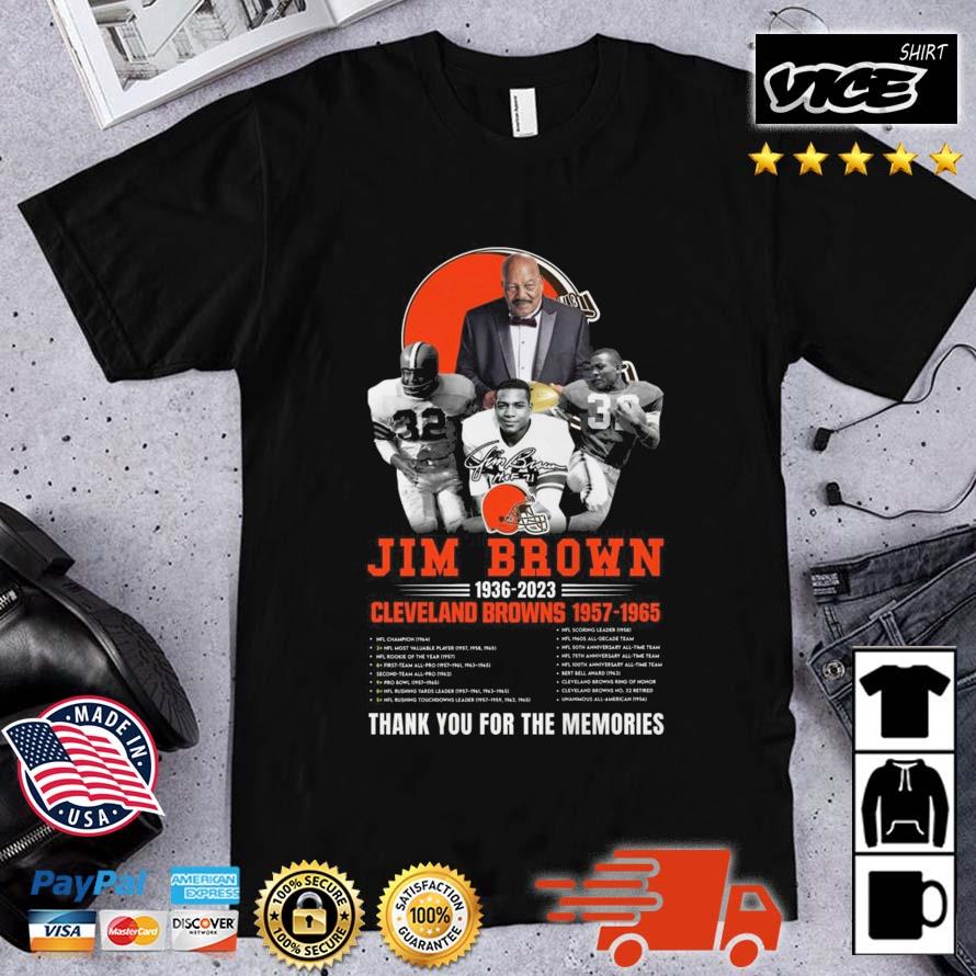 Jim Brown 1936 – 2023 Cleveland Browns 1957 – 1965 Premier League Thank You For The Memories Signatures Shirt