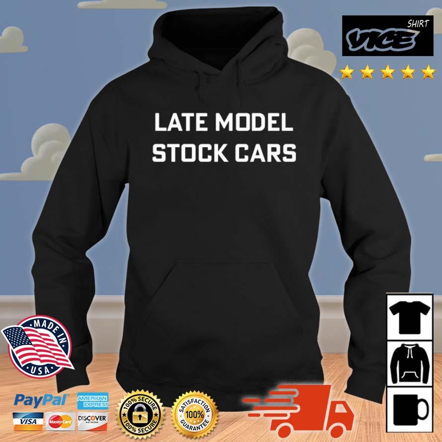 Late Model Stock Cars Shirt Hoodie