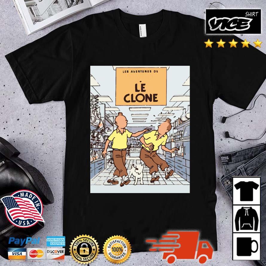 Les Aventures De Le Clone The Secret Life Shirt