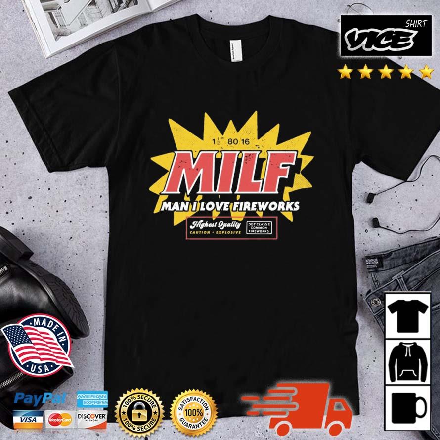 MILF Man I Love Fireworks 2023 Shirt