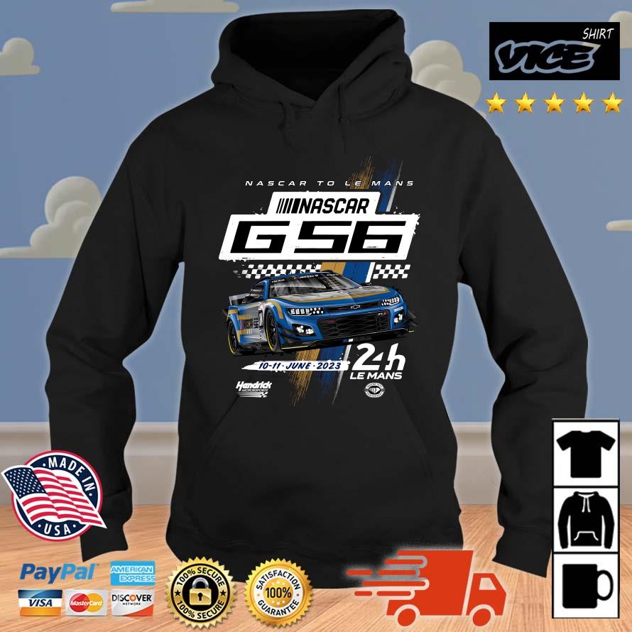 Official Garage 56 NASCAR to Le Mans Hendrick Motorsports 2023 Shirt Hoodie