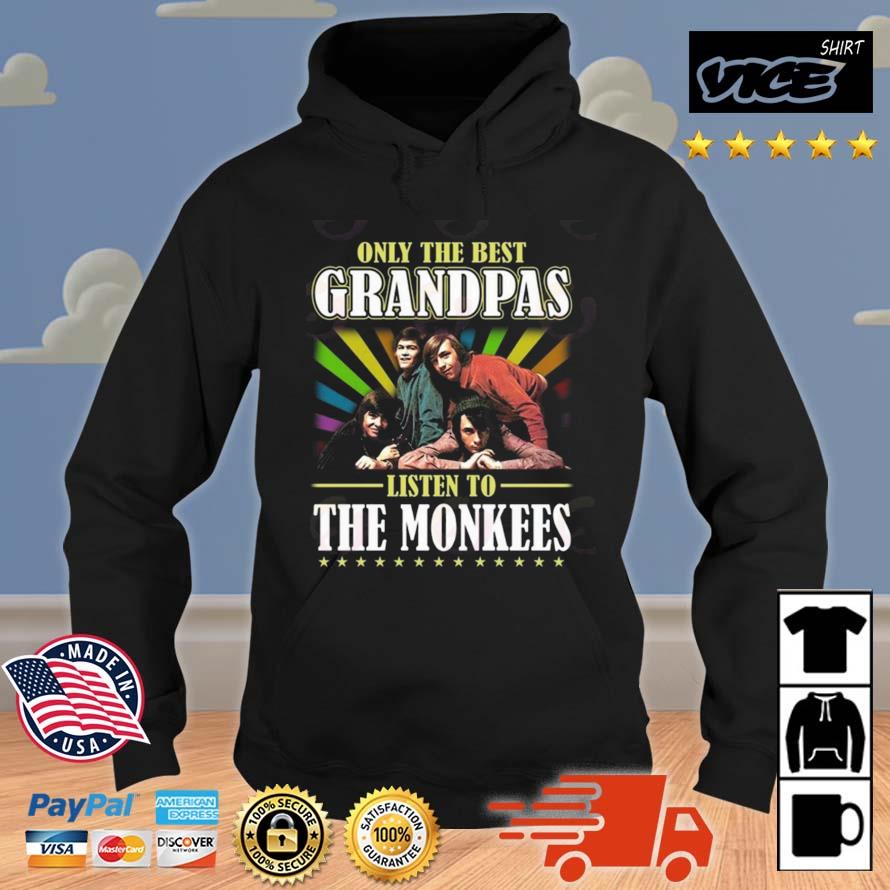 Only The Best Grandpas Listen To The Monkees Shirt Hoodie