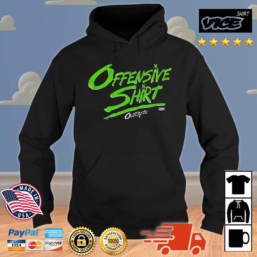 Outcasts Offensive Shirt Hoodie