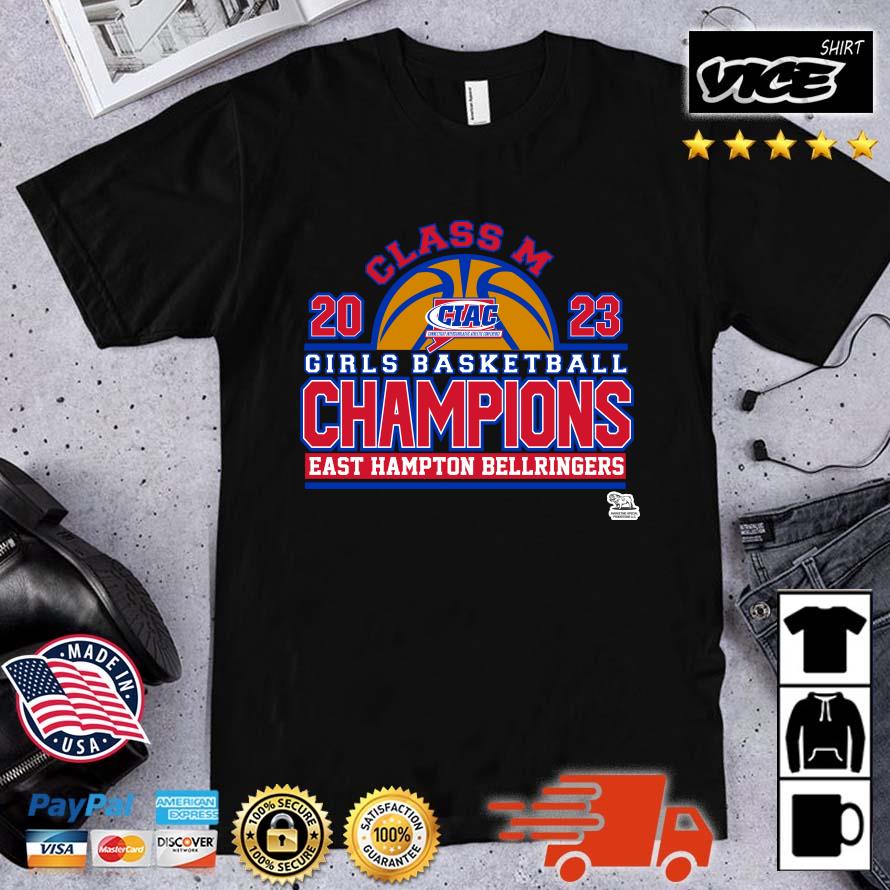 Premium East Hampton Bellringers 2023 Class M Girls Basketball Champions shirt