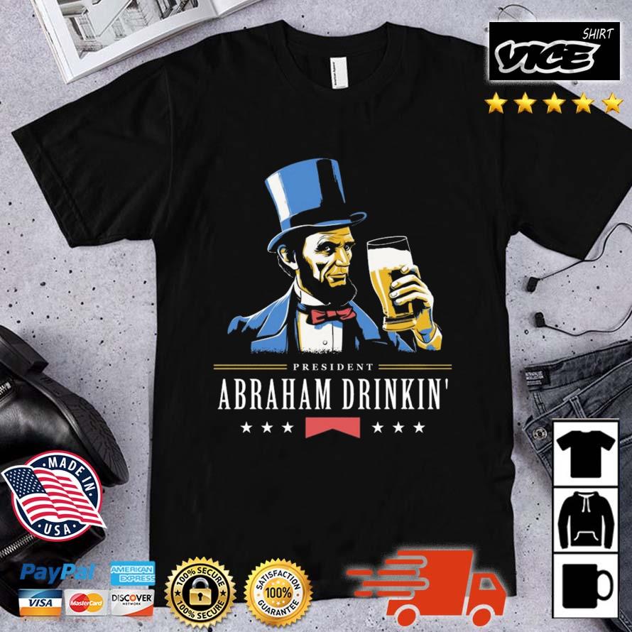 President Abraham Drinkin' Beer 2023 Shirt