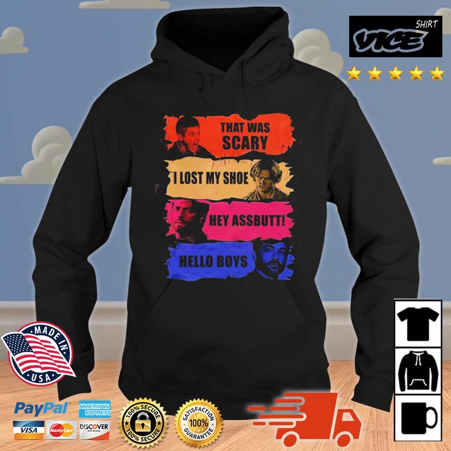 That Was Scary I Lost My Shoe Hey Assbutt Hello Boys Shirt Hoodie