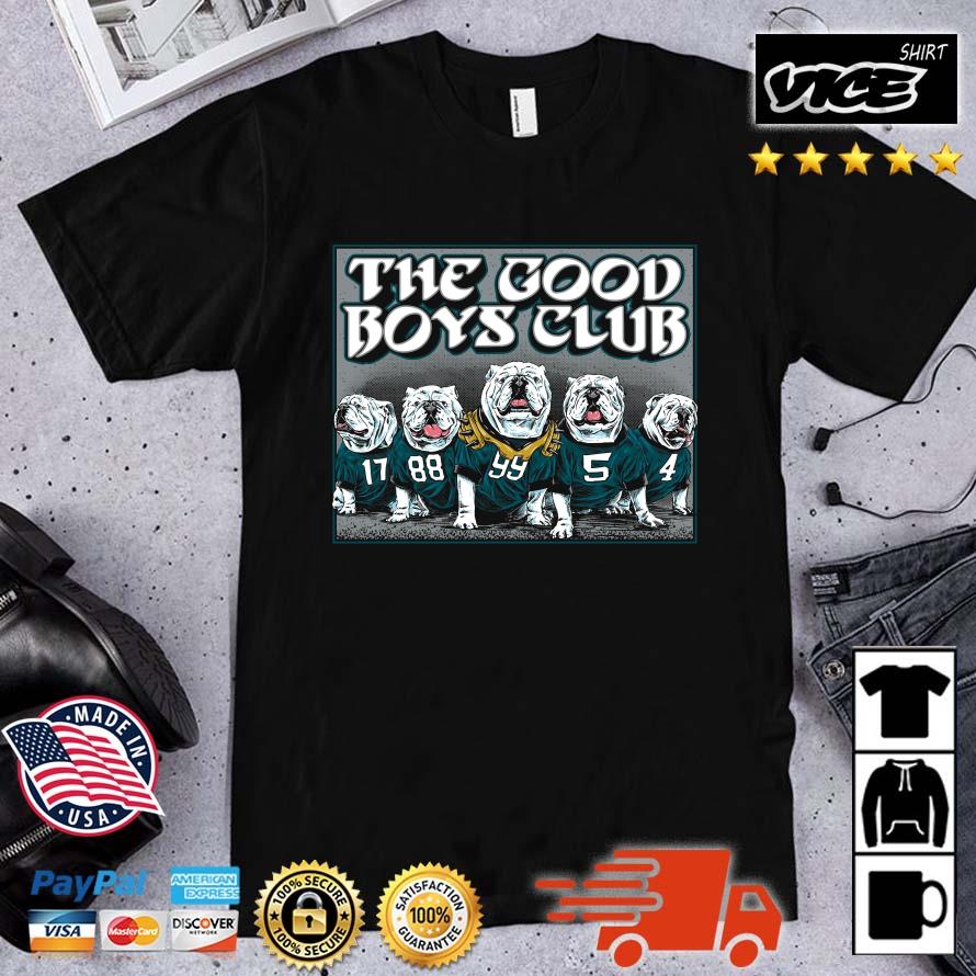 The Good Boys Club Philadelphia Eagles Bulldawgs Shirt