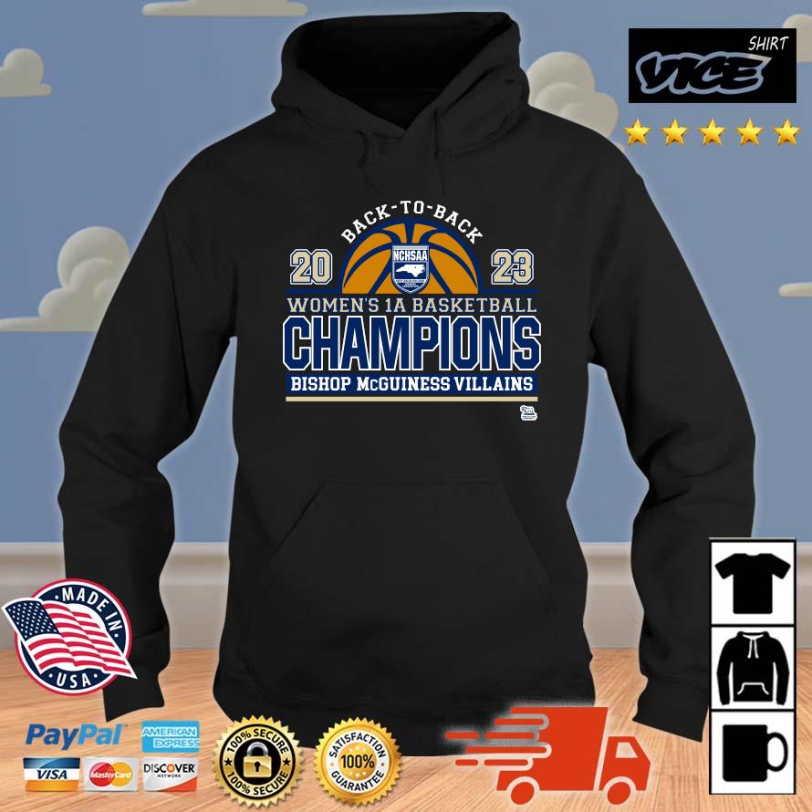 Trending Bishop McGuinness Villains Back To Back 2023 Women's 1A Basketball Champions Hoodie