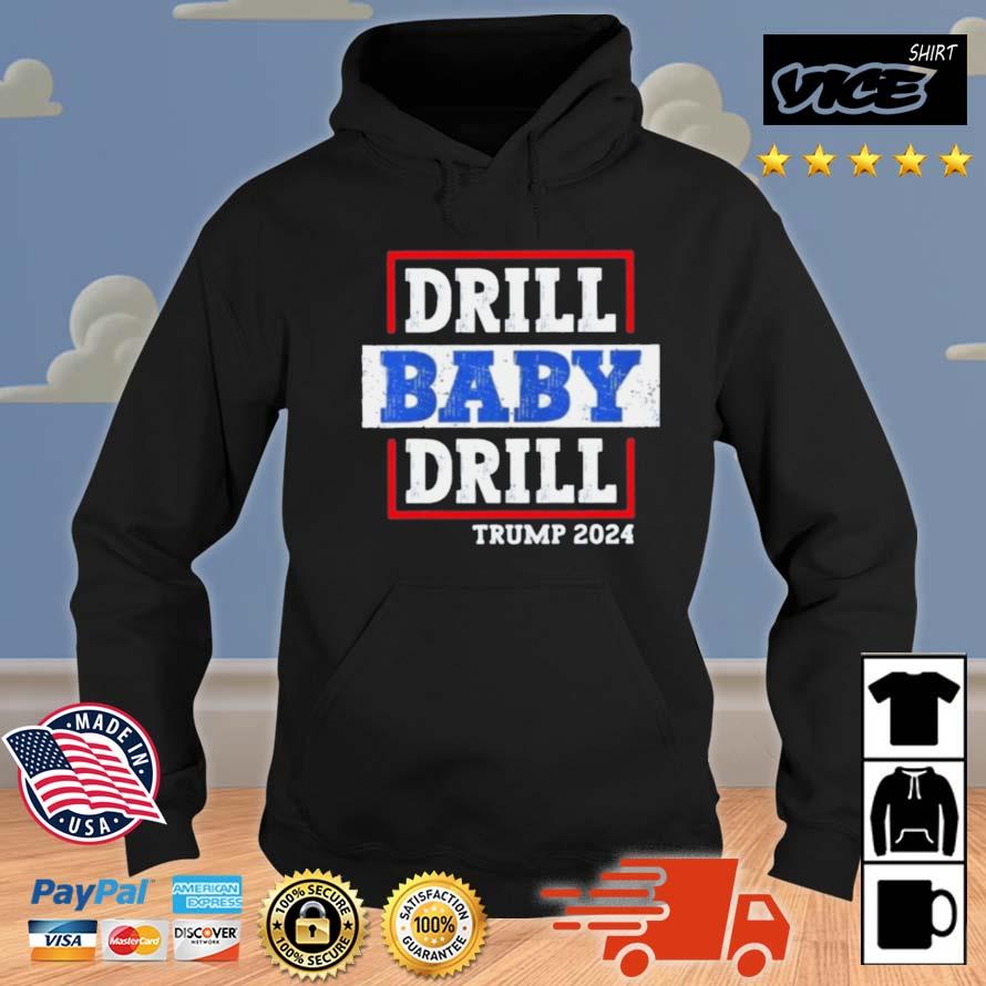 Trump 2024 Drill Baby Drill Kids Shirt Hoodie