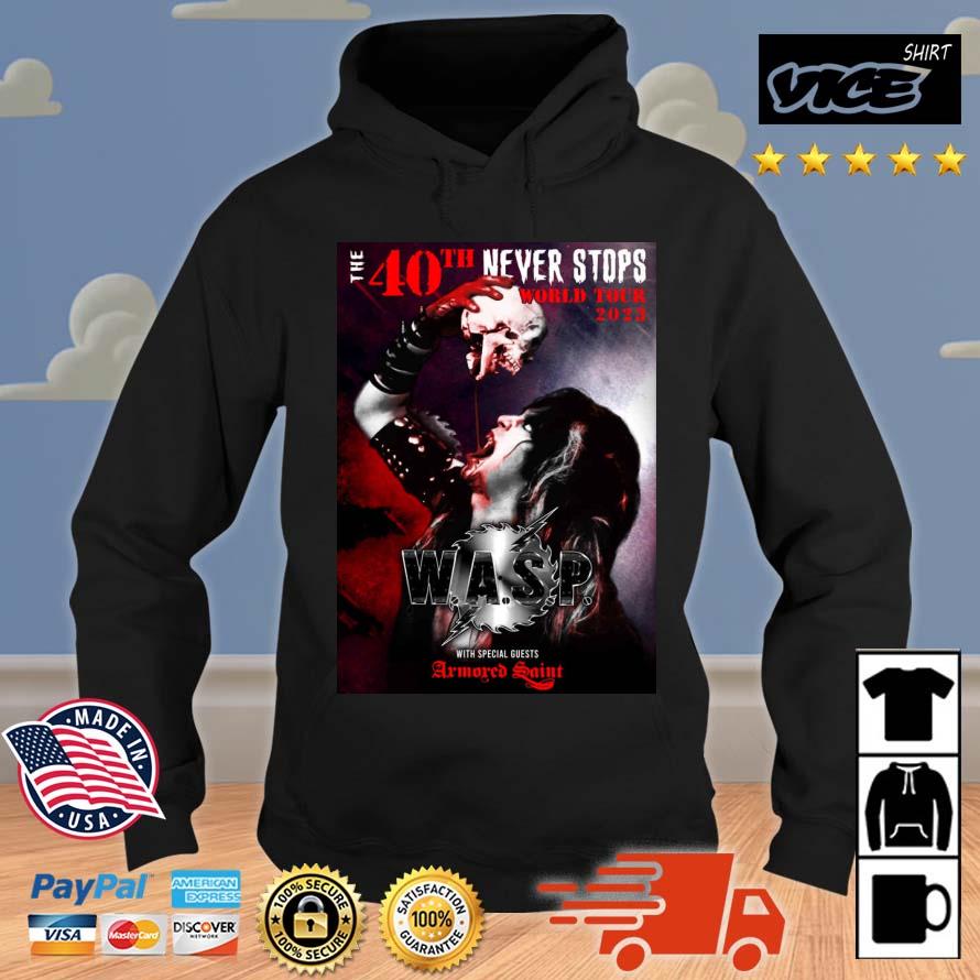W.A.S.P. Gearing Up For North American 40th Anniversary Tour Leg Shirt Hoodie