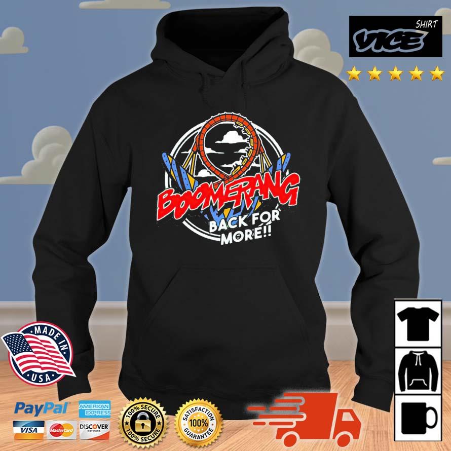 Worlds Of Fun Boomerang Back For More Shirt Hoodie