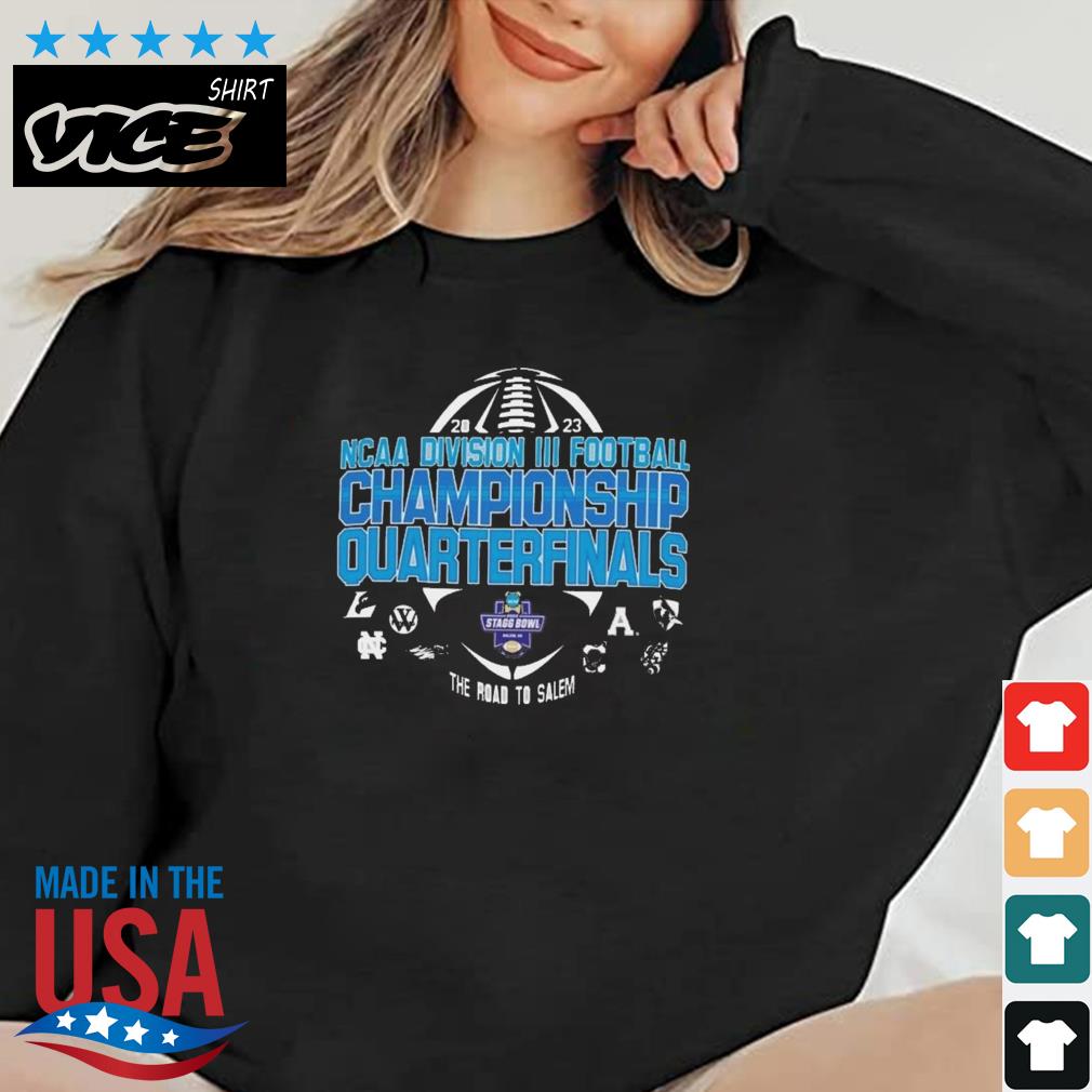 Official 2023 NCAA Division III Football Quarterfinals Stagg Bowl The Road To Salem Essentials Sweatshirt